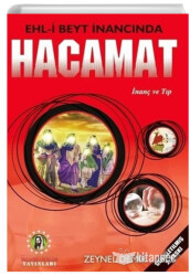 Ehl-i Beyt İnancında Hacamat ( Zeynel Demir ) - 